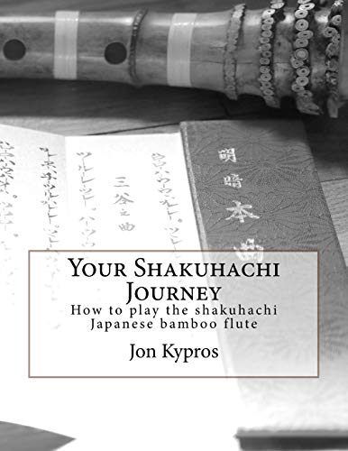 I authored a book: Your Shakuhachi Journey